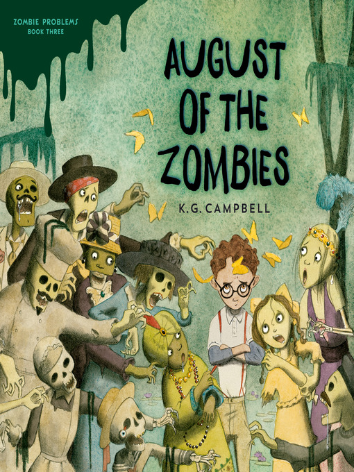 Title details for August of the Zombies by K. G. Campbell - Wait list